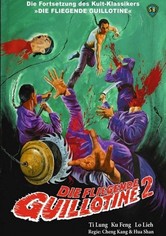 Die fliegende Guillotine 2