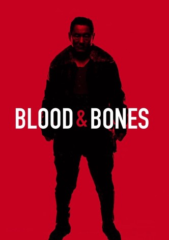 Blood and Bones