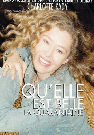 Qu'elle est belle la quarantaine