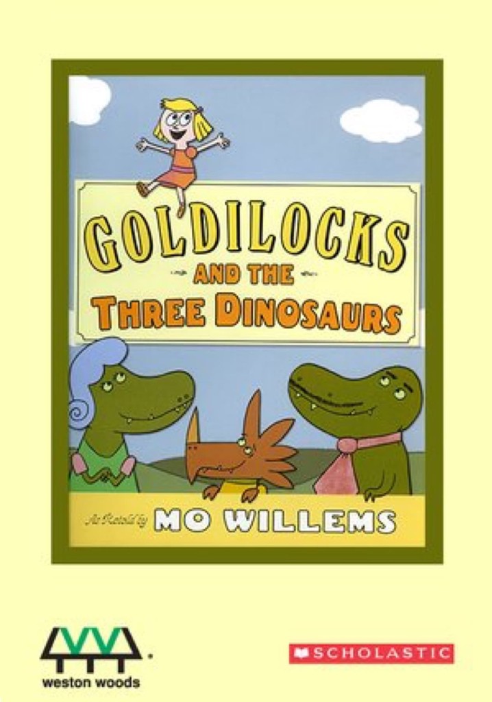 Goldilocks and the Three Dinosaurs