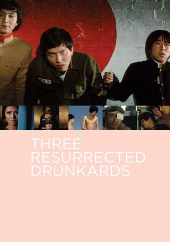 Three Resurrected Drunkards