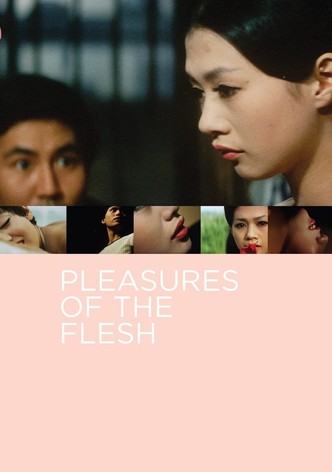Pleasures of the Flesh