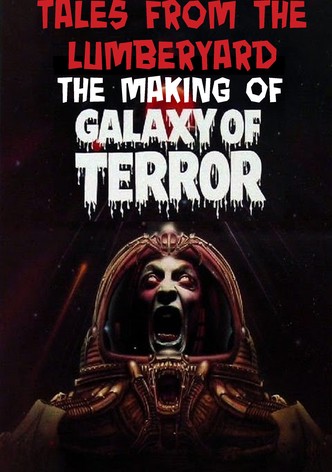 Tales from the Lumber Yard: The Making of Galaxy of Terror