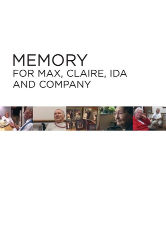 Memory for Max, Claire, Ida and Company