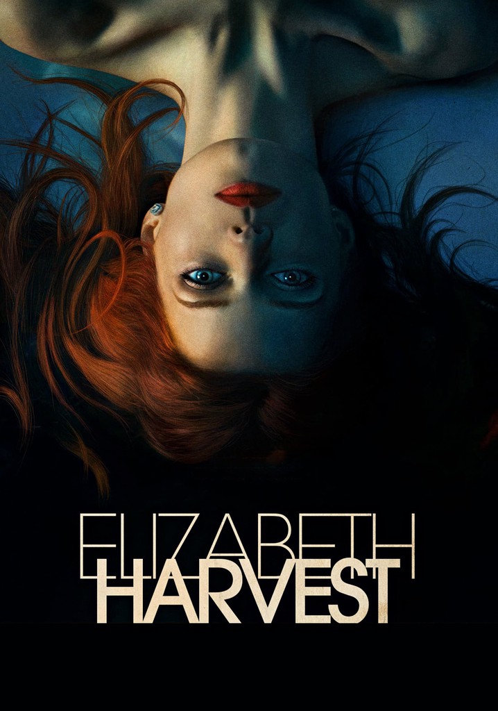 Elizabeth harvest full movie watch online new arrivals