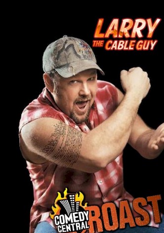 Comedy Central Roast of Larry the Cable Guy