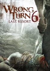 Wrong turn 6 - last resort