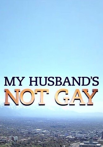 My Husband's Not Gay