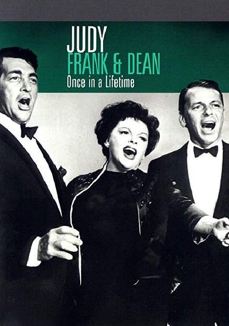 Judy, Frank & Dean - Once in a Lifetime