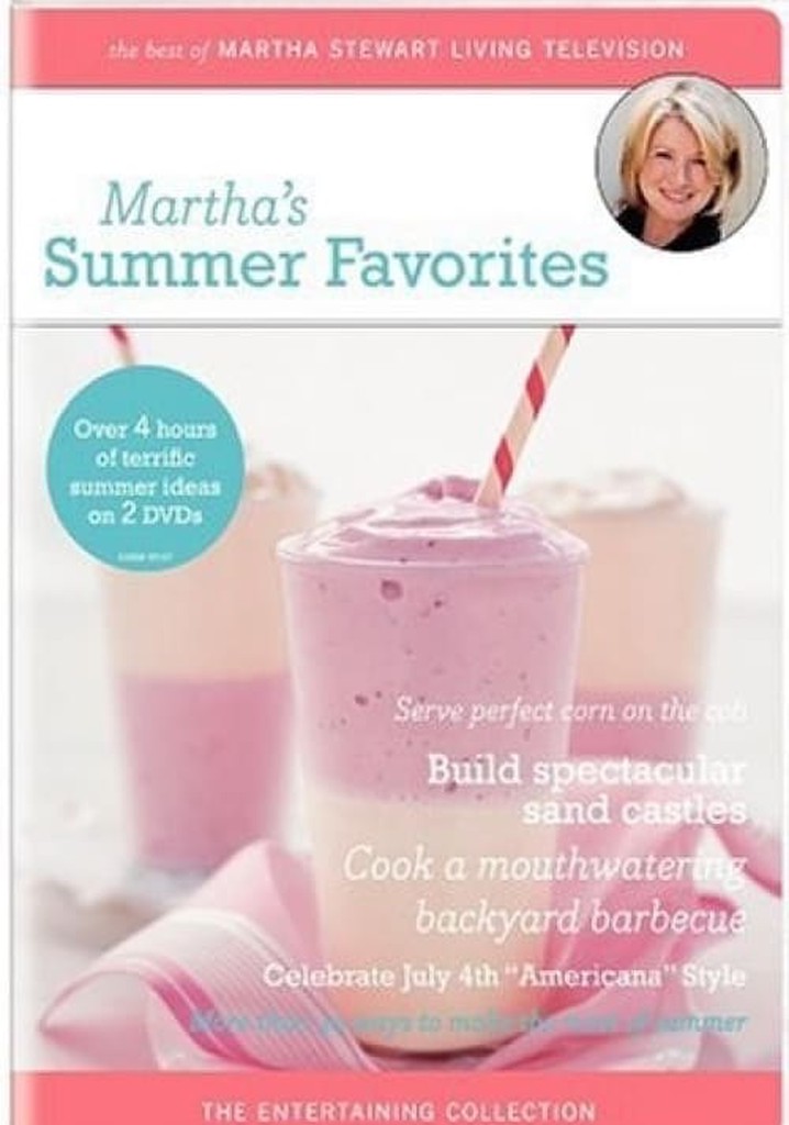 Martha's Summer Favorites
