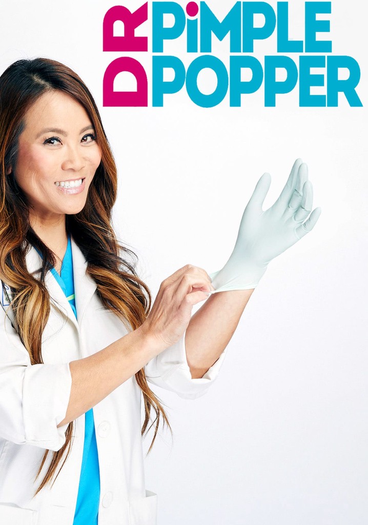 spion publikum unlock Dr. Pimple Popper - streaming tv show online