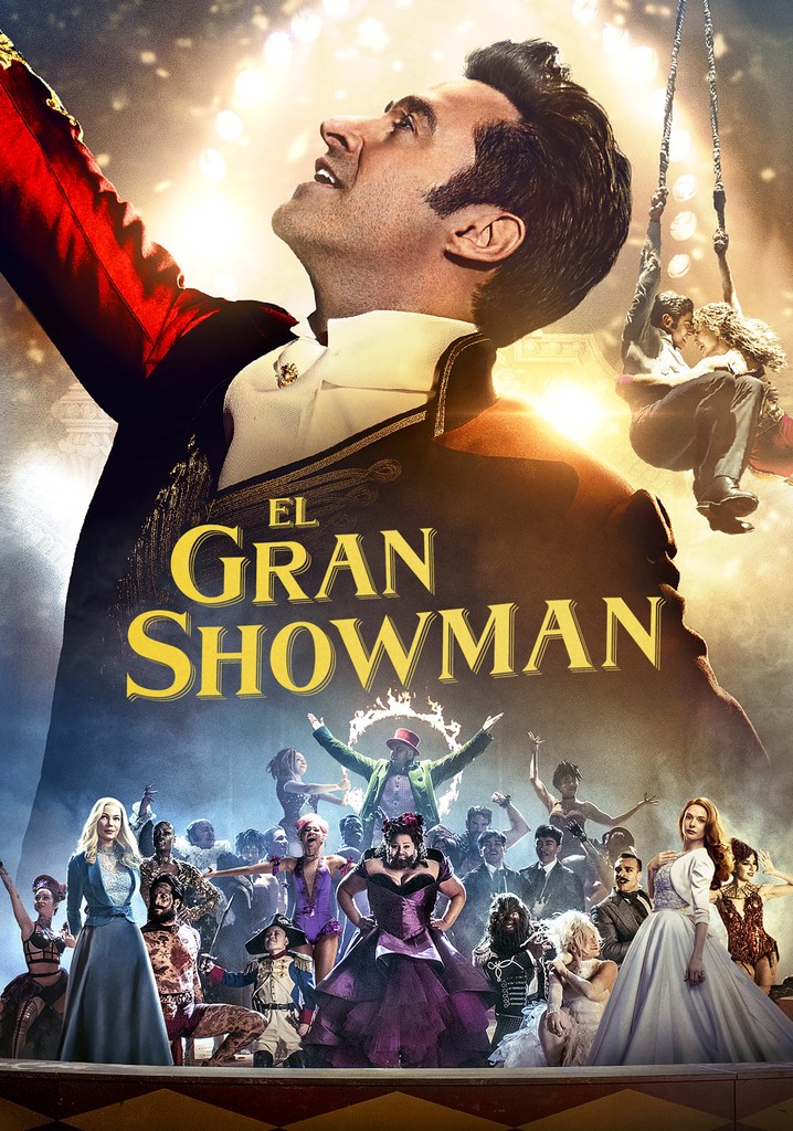 El Gran Showman Pel Cula Ver Online En Espa Ol   El Gran Showman 