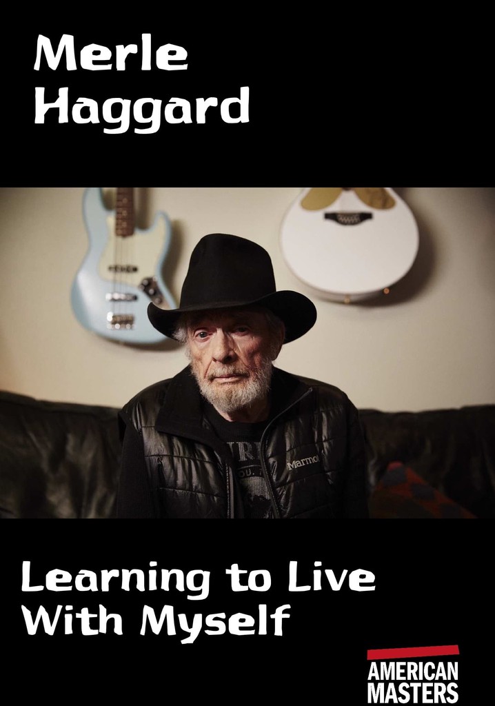 Merle Haggard: Learning to Live With Myself