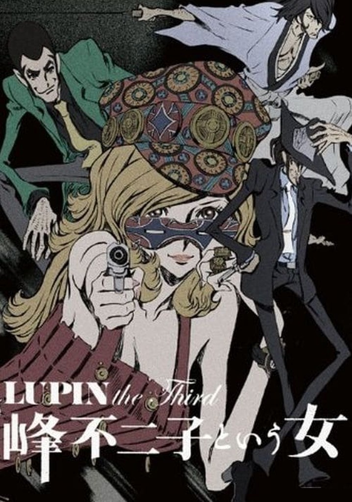 Lupin The Third 峰不二子という女