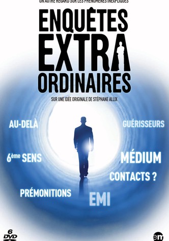 Enquêtes extraordinaires