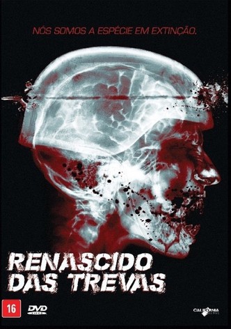 Renascido das trevas