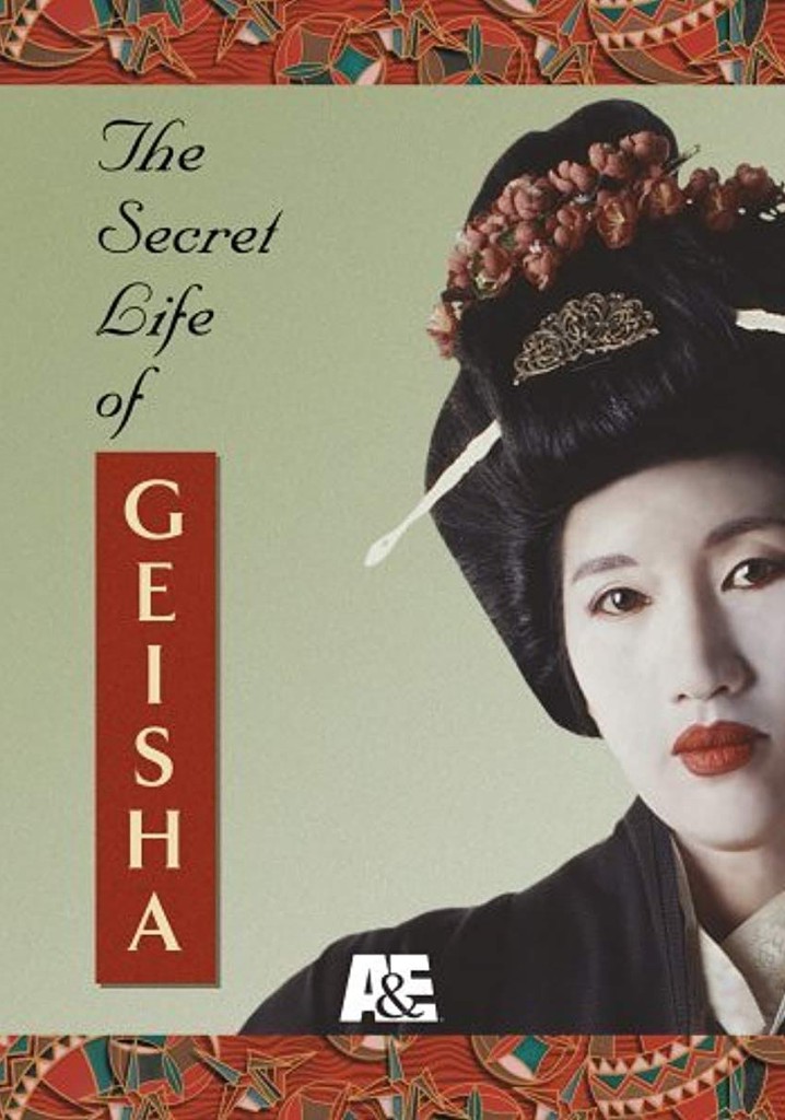 The Secret Life of Geisha