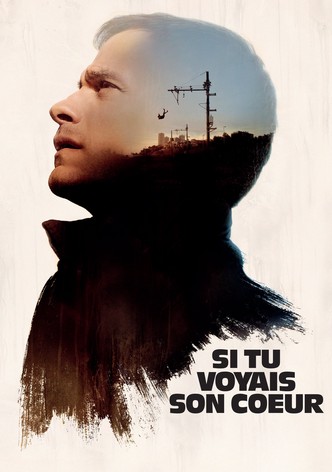 Si tu voyais son cœur