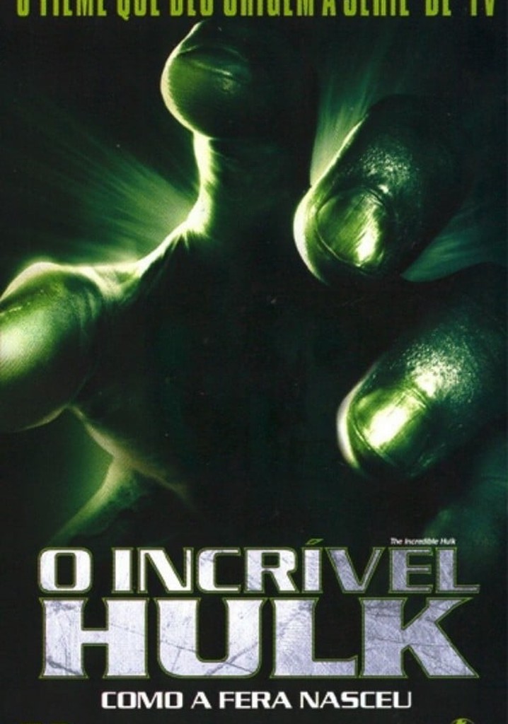 O Incrível Hulk filme - Veja onde assistir