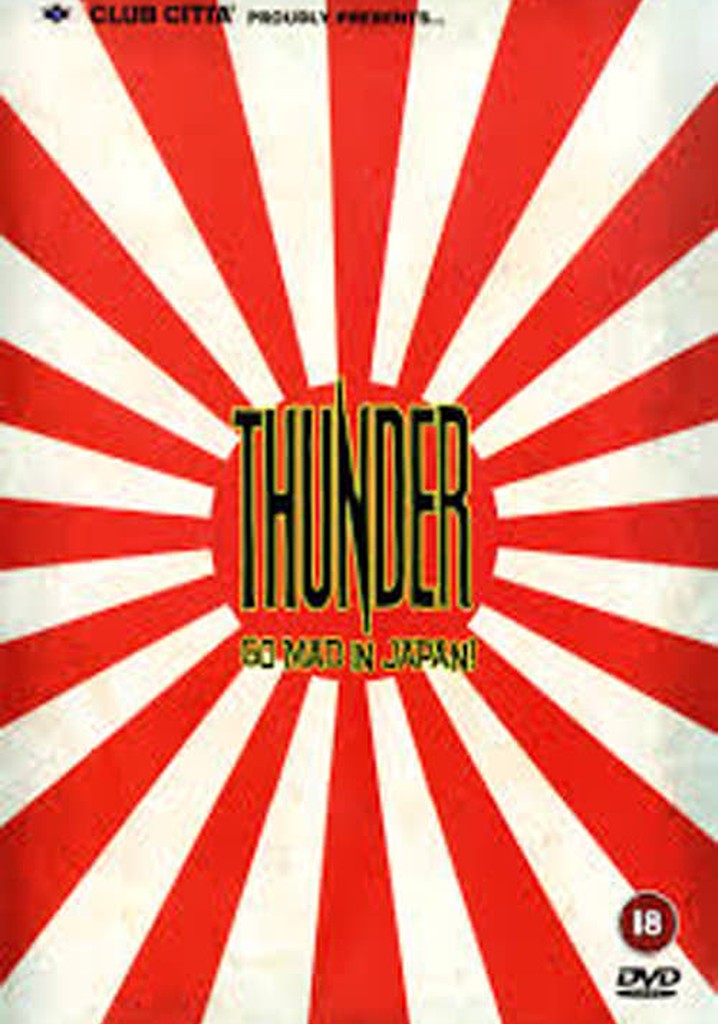 Thunder Go Mad in Japan