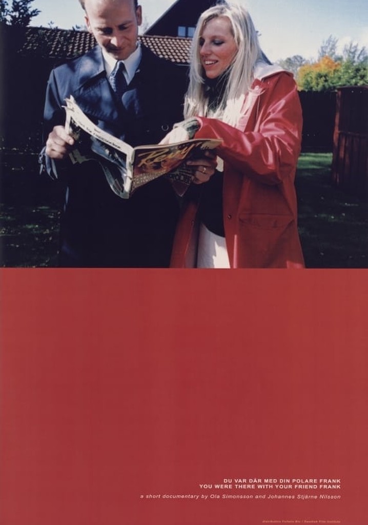 You Were There With Your Friend Frank