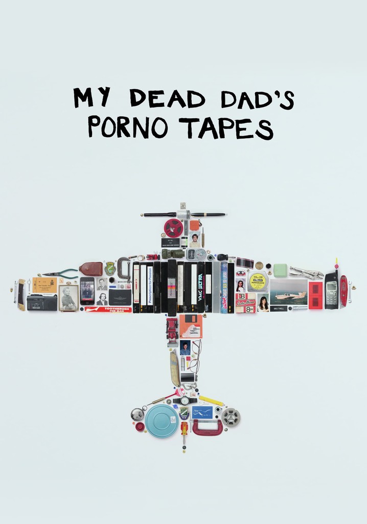 My Dead Dad's Porno Tapes