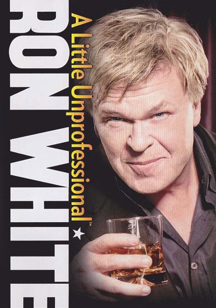 Ron White: A Little Unprofessional