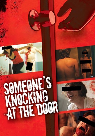 Someone's Knocking at the Door