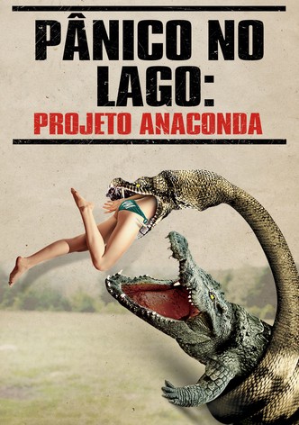 Pânico no Lago - Projeto Anaconda