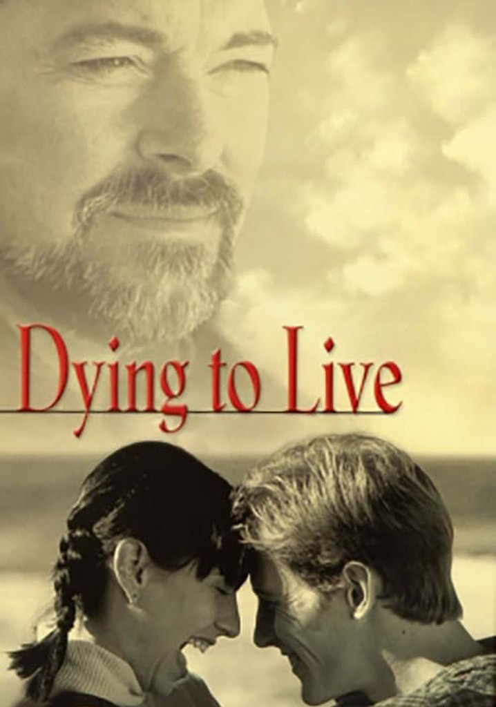 Dying to Live