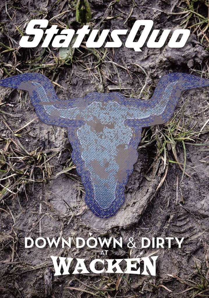 Status Quo – Down Down & Dirty at Wacken