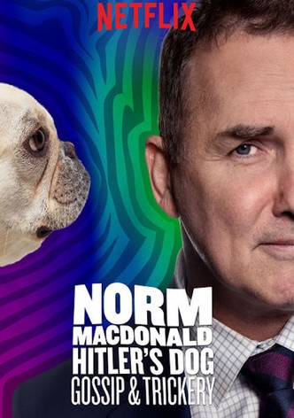 Norm Macdonald: Hitler's Dog, Gossip & Trickery