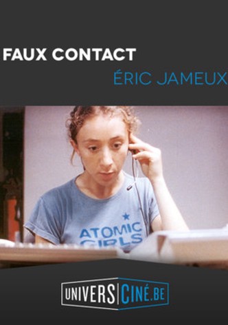 Faux contact