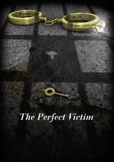 The Perfect Victim