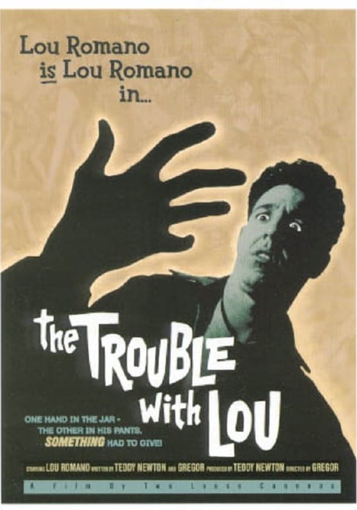 The Trouble with Lou