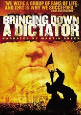 Bringing Down a Dictator