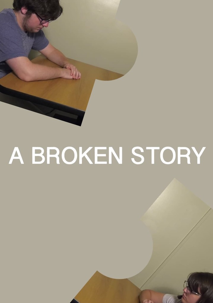 A Broken Story