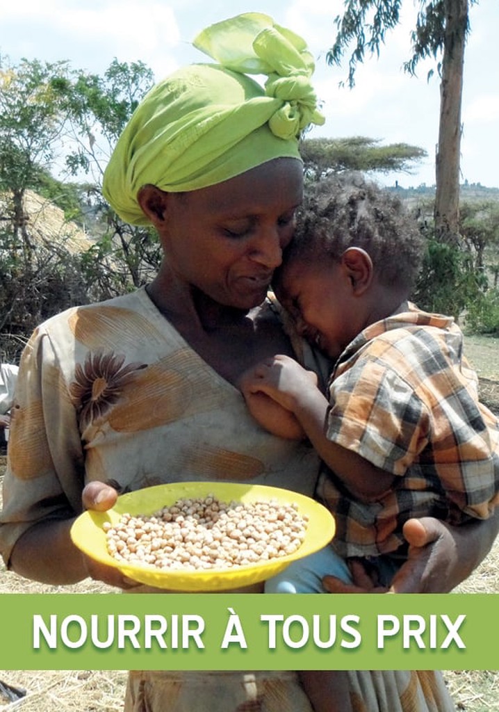 Nourrir à tous prix