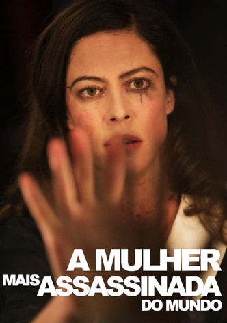 A Mulher Mais Assassinada do Mundo