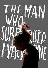 The Man Who Surprised Everyone