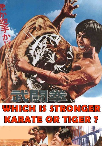 Which Is Stronger, Karate or the Tiger?