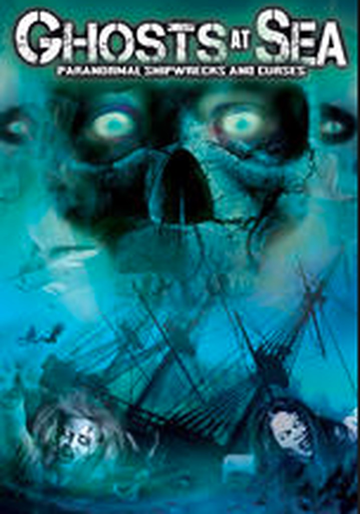 Ghosts at Sea: Paranormal Shipwrecks and Curses