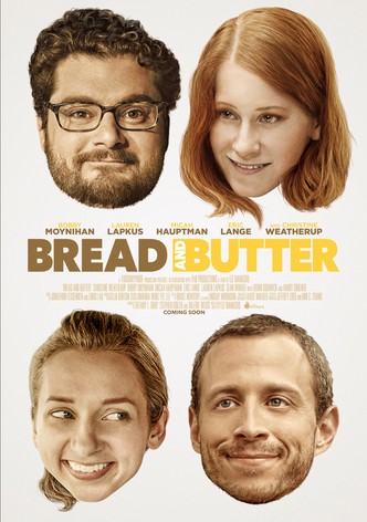 Bread and Butter
