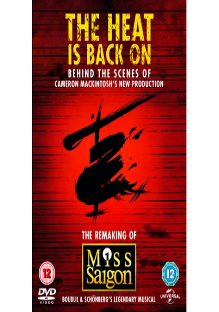 The Heat Is Back On: The Remaking of Miss Saigon