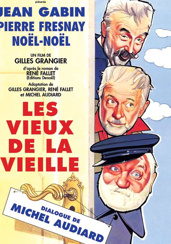 Regarder Les Vieux de la vieille en streaming