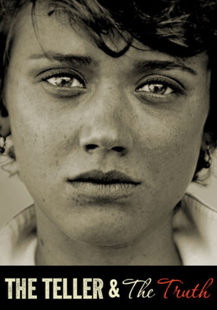 The Teller and the Truth