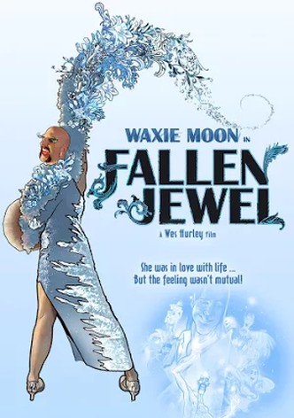Waxie Moon in Fallen Jewel