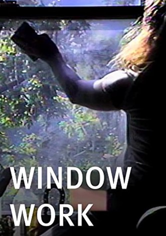 Window Work