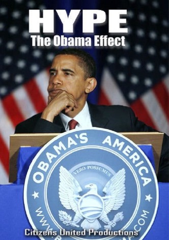 Hype: The Obama Effect