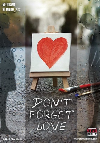 Don't Forget Love